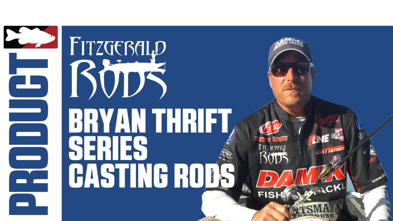 Fitzgerald Fishing Bryan Thrift Series Casting Rods with Bryan Thrift 