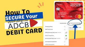 How to Use Card Control Settings in the ADCB App | Boost Your Card Security