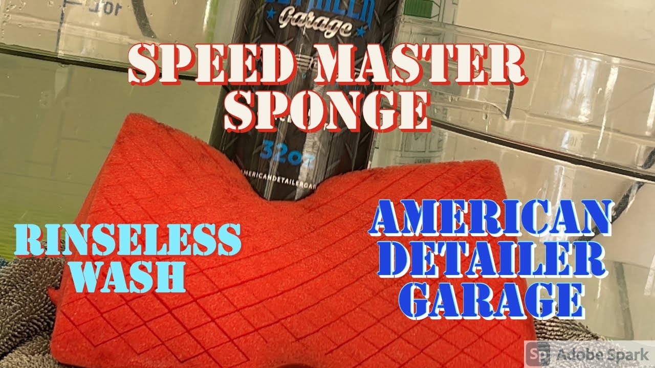 Rinseless Wash with Speed Master Sponge and American Detailer Garage  Wipeout/Auto Detailing 