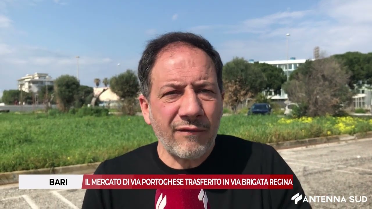 9 MARZO 2026 - BARI, IL MERCATO DI VIA PORTOGHESE TRASFERITO IN VIA BRIGATA REGINA
