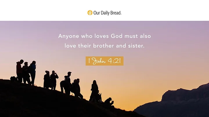 Loving God | Audio Reading | Our Daily Bread Devotional |  January 25, 2022