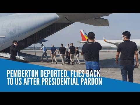 Pemberton deported, flies back to US after presidential pardon