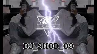 🔊 DJ_SHOD_09 Remix Orginal Top Rek  Muzika Club Mix  ☠︎︎✔︎2026