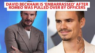 David Beckham Is ‘Embarrassed’ After Romeo Was Pulled Over By Officers