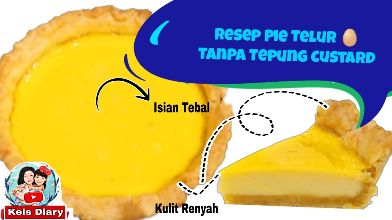 Resep Pie Telur Tanpa Tepung Maizena YouTube Resep Pie Telur Tanpa Tepung Maizena YouTube