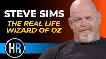 Steve Sims Interview | The Real Wizard of Oz: The Art of Making Things Happen