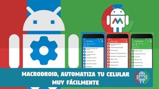 MACRODROID, AUTOMATIZA LAS FUNCIONES DE TU CELULAR FACILMENTE screenshot 5