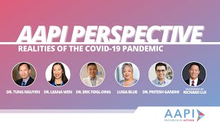 AAPI Perspective: Realities of the Covid 19 Pandemic