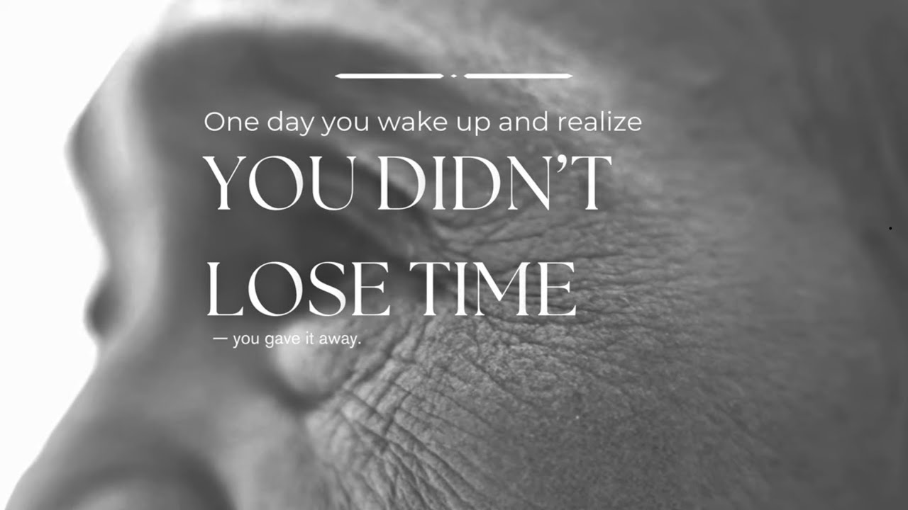 You Didn’t Lose Time — You Gave It Away Without Noticing