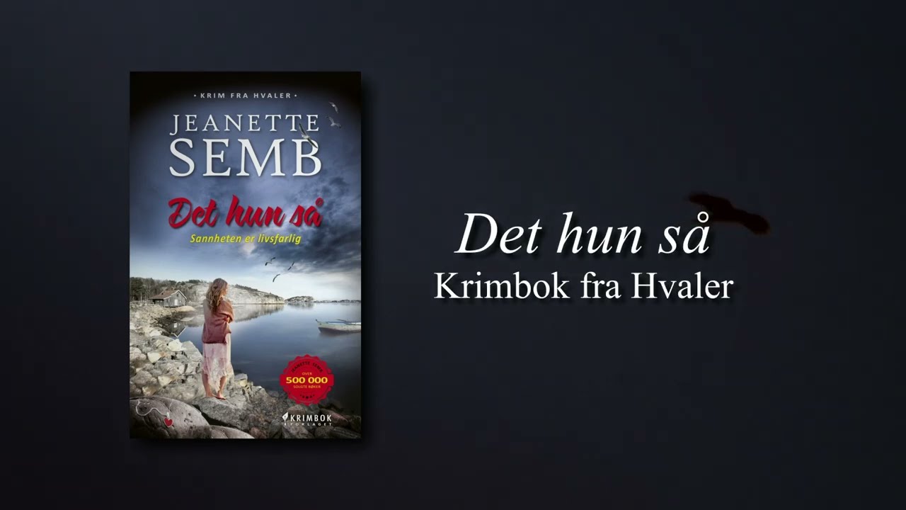 "Det hun så" - Krimbok fra Hvaler, skrevet av Jeanette Semb