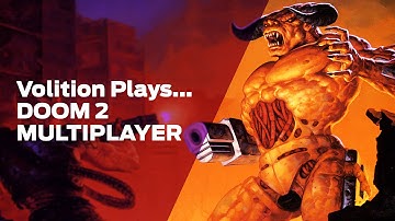 Volition Plays: Doom 2 Multiplayer