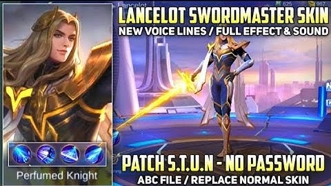 Lancelot Swordmaster Hero Skin Script With New Voice Lines | No Password - Patch S.T.U.N