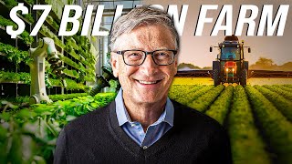 Celebrity Inside Bill Gates Multi Billion Dollar Farm Empire Wealth