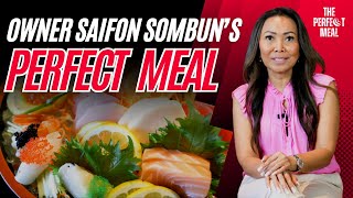 Owner Saifon Sombun From Komoon Thai Sushi Ceviche Shares Her Perfect Meal The Perfect Meal