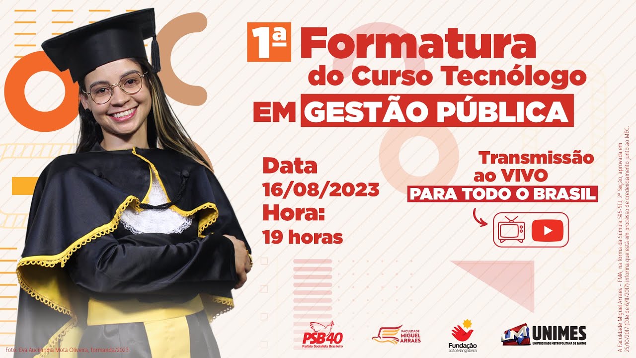1ª Formatura do curso Técnólogo em Gestão Pública - FJM/FMA/Unimes ...