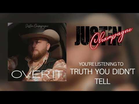 Justin Champagne – Truth You Didn't Tell (Official Audio)