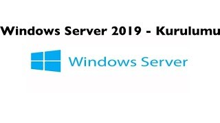 Windows Server 2019 - Installation