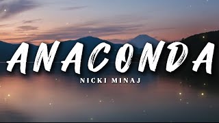 Celebrity Niki Minaj - Anaconda | Lyrics Net Worth
