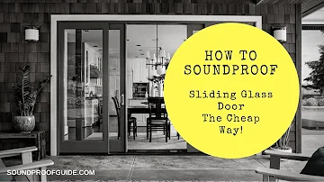 Can sliding door be soundproof?