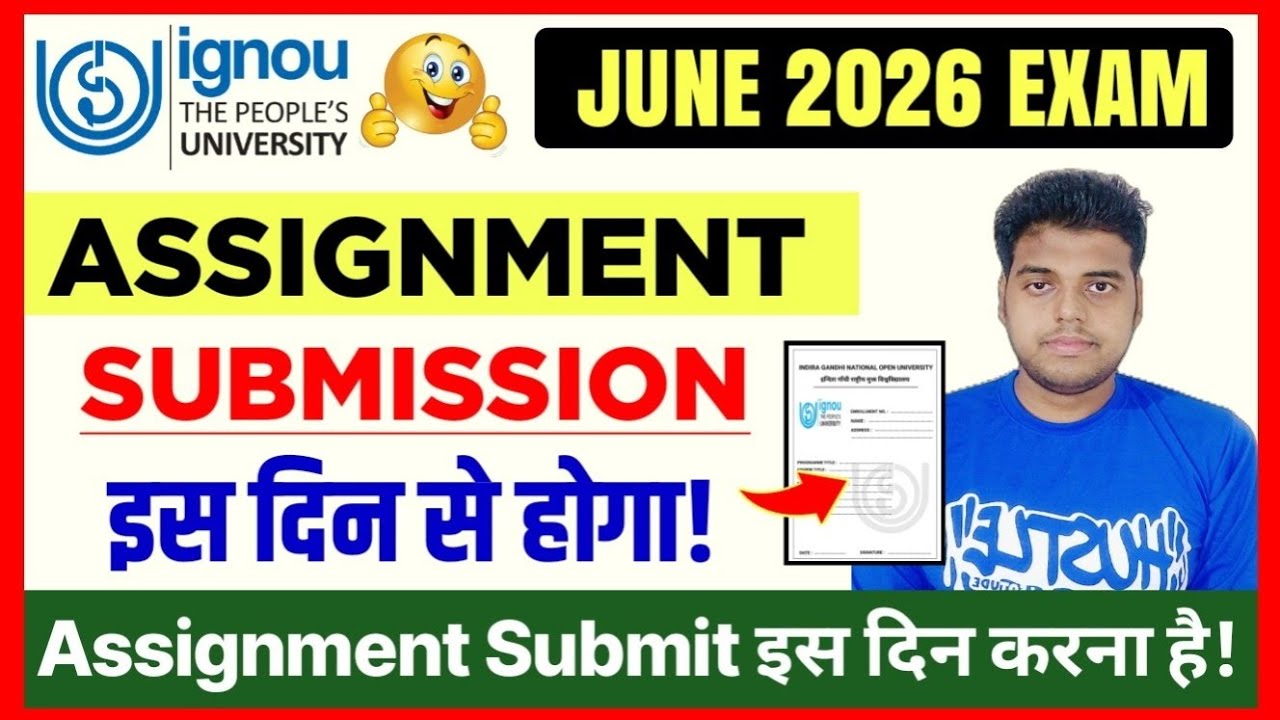 IGNOU Assignment Submission Date June 2026 Exam | Ignou June 2026 ...