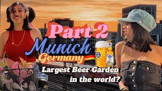 Munich Part 2| Sunsets, Food, Friends & World's Largest BEER Garden |Anime Cafe| #europe #Germany