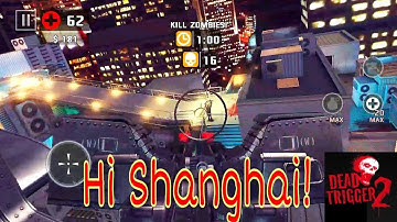 Dead Trigger 2 China Campaign 1 Hi Shanghai ! ( Land on the CDC roof)