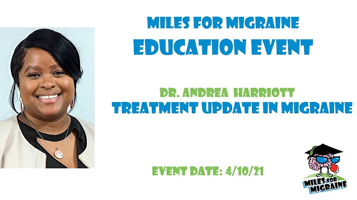 Dr. Andrea Harriott - Treatment Update In Migraine
