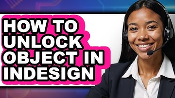 How to Unlock Object in Indesign (full Guide)