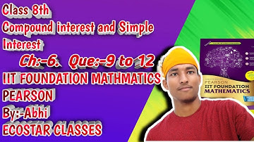 Class 8th Pearson Iit foundation //compound interest //Question 9 to 12