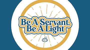 Be A Servant, Be A Light (CFC Theme Song 2024) | Lyrics & Chords