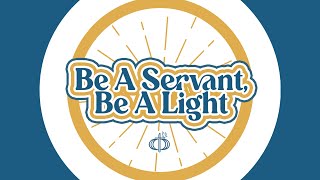 Be A Servant Be A Light Cfc Theme Song 2024 Lyrics Chords