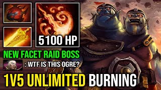 WTF 5100 HP RAID BOSS 1v5 Radiance Ignite Unlimited Burning AOE Slow Mid Ogre Magi Dota 2