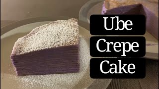UBE MILLE CREPE CAKE RECIPE | a tasty ube layer cake with easy yummy filling recipe