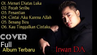 Irwan DA Cover - Full Album Terbaru