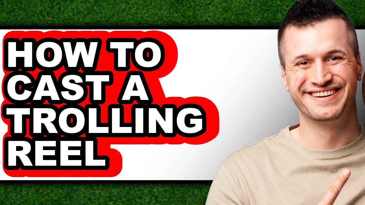 How to Cast a Trolling Reel (updated)