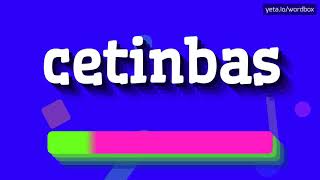 HOW PRONOUNCE CETINBAS! (BEST QUALITY VOICES)