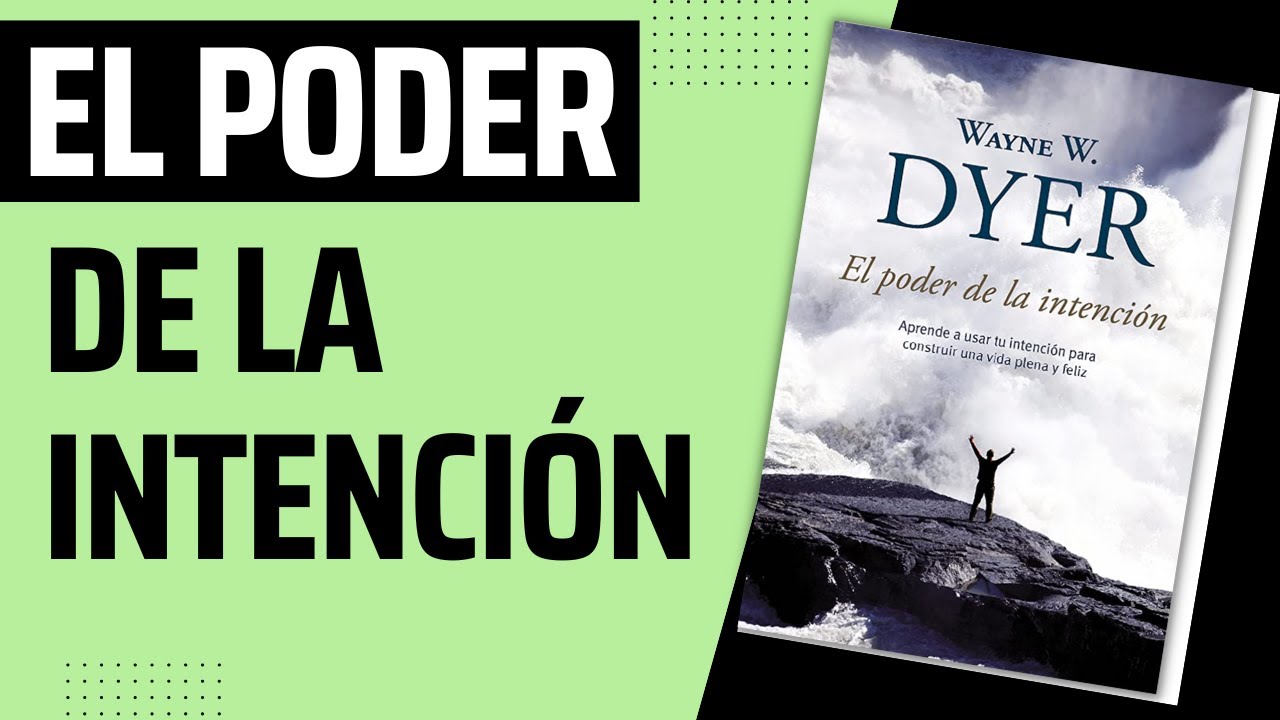 El poder de la intención Wayne Dyer como aplicarlo - YouTube