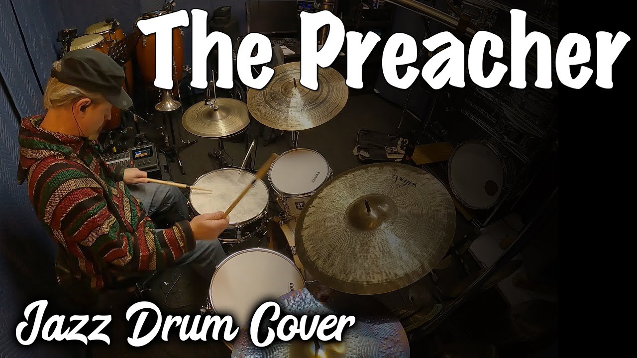 «Проповедник» — джазовый кавер на барабанах (Хорас Сильвер и The Jazz Messengers)