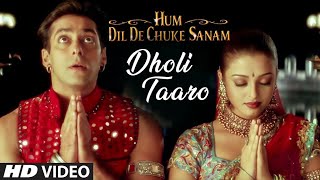 Dholi Taro Dhol Baaje | Ost Hum Dil De Chuke Sanam | Terjemahan Indonesia @Bolly-ID 