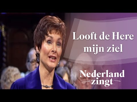 Nederland Zingt: Looft de Here mijn ziel