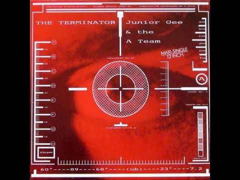 Junior Gee — Junior Gee & The A Team - The Terminator