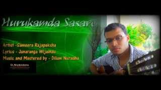 Video thumbnail of "Hurukamakda Sasare"