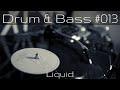Drum & Bass Essentials Mix #013 | LIQUID | 2019