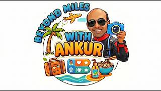 🌍 Welcome to Beyond Miles with Ankur 🚀