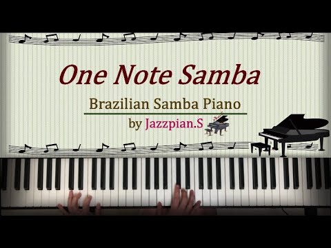 One Note Samba (Brazilian Samba jazzpiano) - Antonio Carlos Jobim