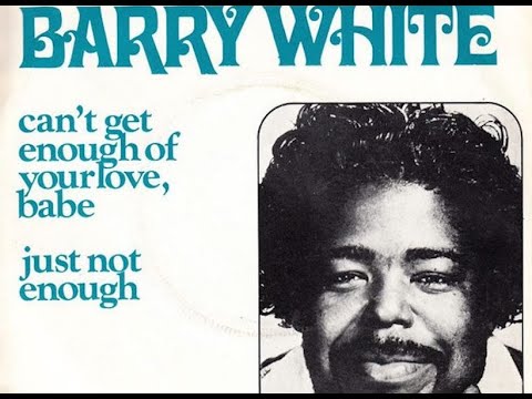 Barry White バリー・ホワイト// Can't Get Enough Of Your Love Babe