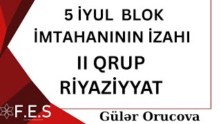 05.07.2026 BLOK İMTAHANI SUALLARI | RİYAZİYYAT | GÜLƏR ORUCOVA #fes #education #imtahan 05.07.2026 BLOK İMTAHANI SUALLARI | RİYAZİYYAT | GÜLƏR ORUCOVA #fes #education #imtahan