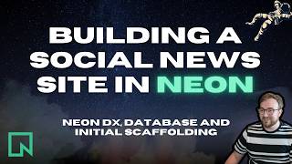Neon Lightning Tutorial - Database, Neon DX and more