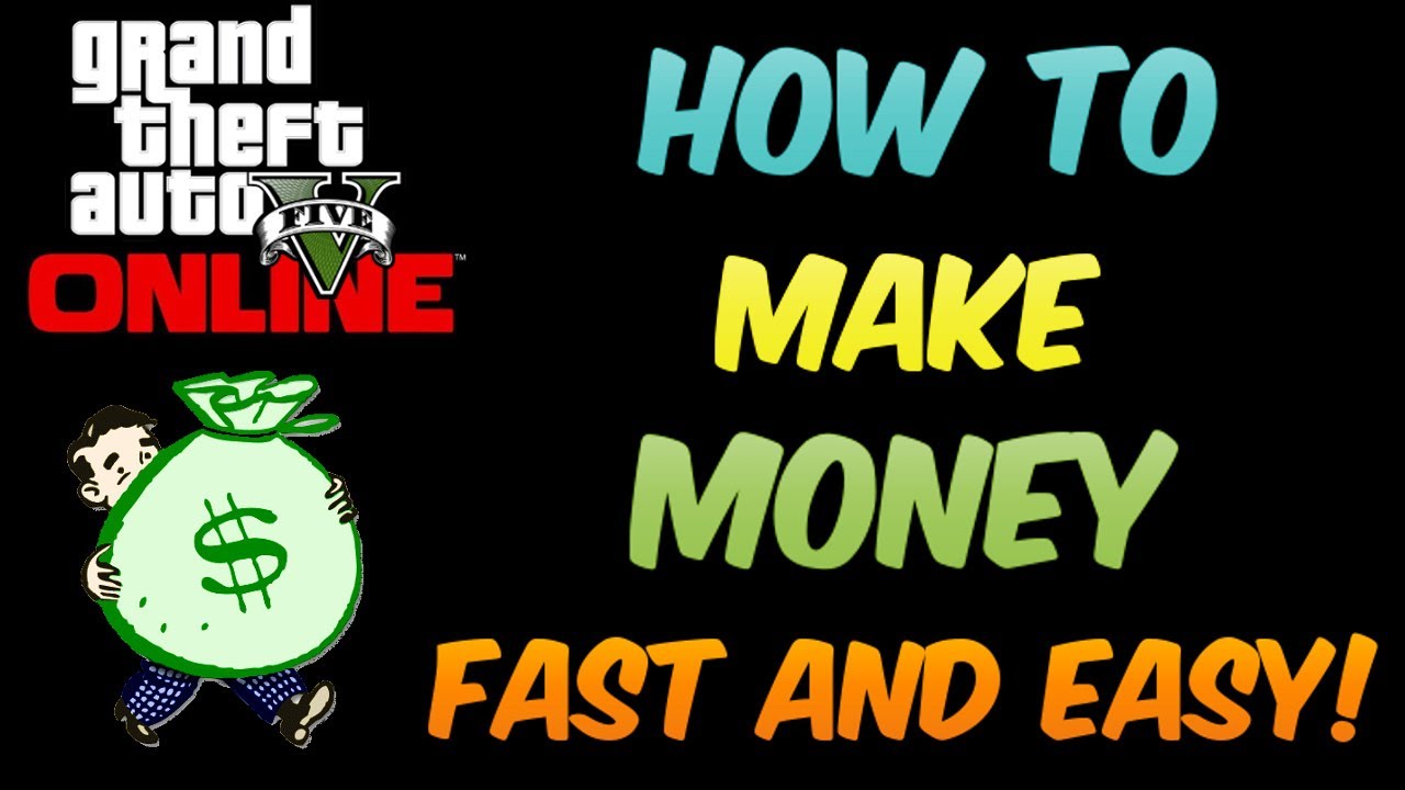 gta-5-online-how-to-make-money-fast-and-easy-youtube
