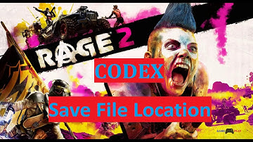 Rage 2  Game save file location (CODEX)